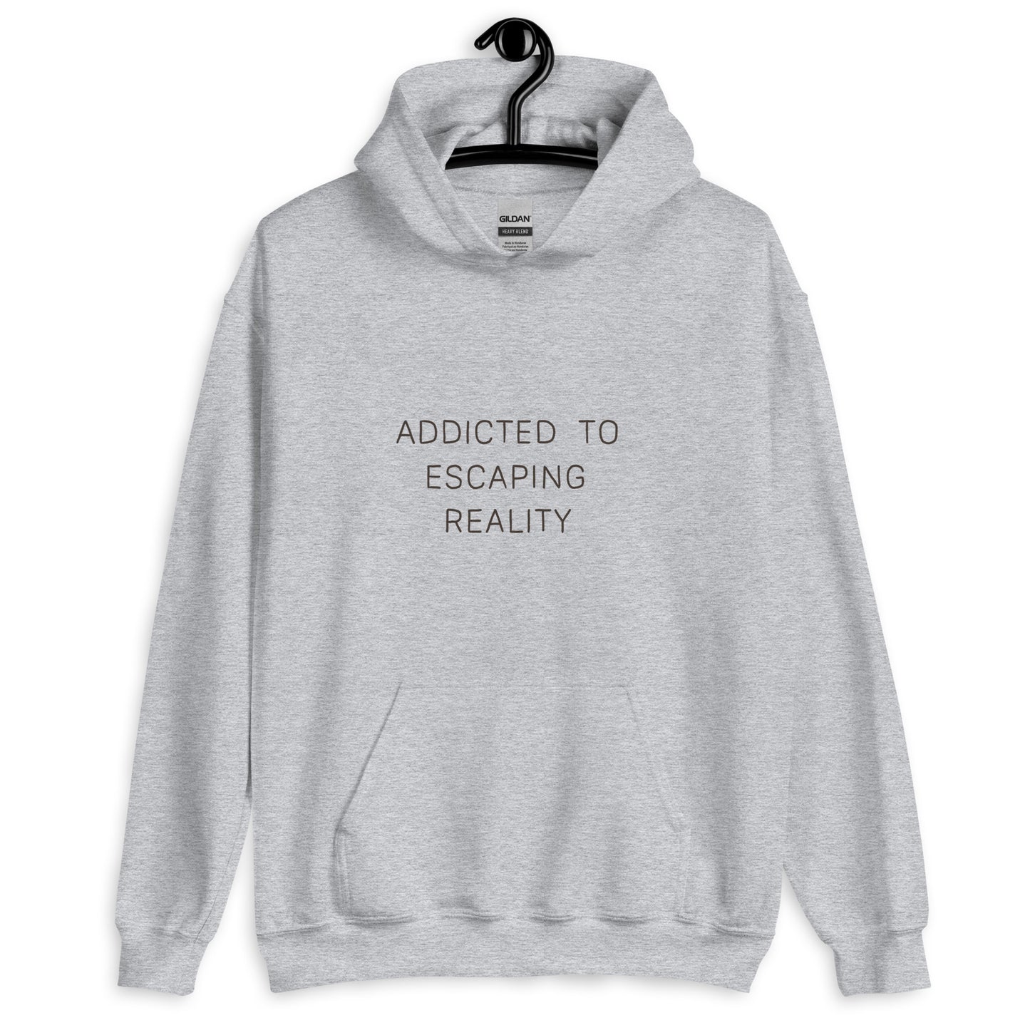 Unisex Hoodie addicted to escaping reality