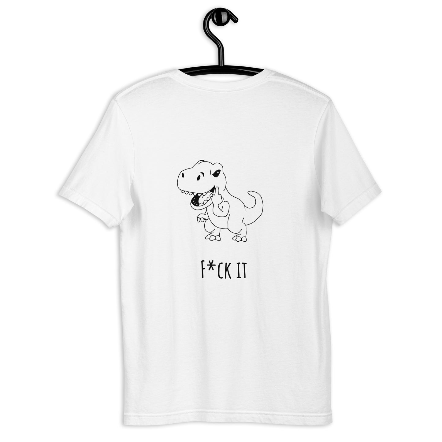 Unisex f*ck it t-shirt